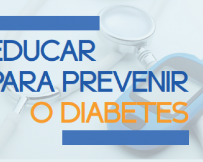 Educar para prevenir o Diabetes (Data da publicacao)