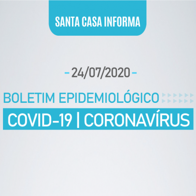 BOLETIM COVID- 19 / CORONAVÍRUS (24/07/2020 17:01:56)