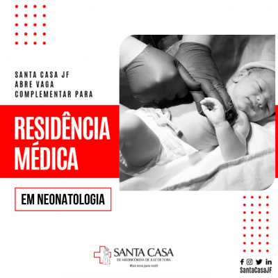 Santa Casa JF oferta duas vagas de Residência Médica em Neonatologia (31/01/2023 12:15:22)