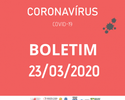 Boletim Covid - 19 - 23/03/2020 (Data da publicacao)