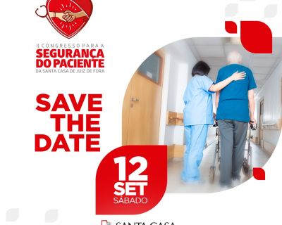 Save the date: 2º Congresso para a Segurança do Paciente (Data da publicacao)