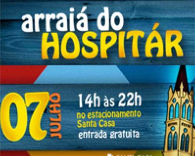 7Âº ArraiÃ¡ do HospitÃ¡r reunirÃ¡ colaboradores e comunidade na Santa Casa (21/06/2012 12:01:21)