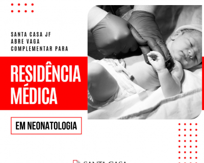 Santa Casa JF oferta duas vagas de Residência Médica em Neonatologia (31/01/2023 12:15:22)